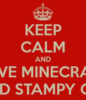 KEEP CALM AND LOVE MINECRAFT AND STAMPY CAT