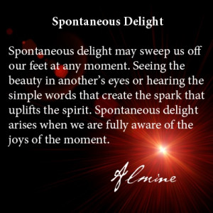 Spontaneous delight...