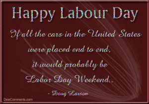 Code for forums: [url=http://www.imagesbuddy.com/happy-labor-day-quote ...