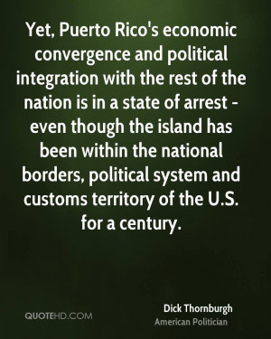 Yet, Puerto Rico's economic convergence and political integration with ...