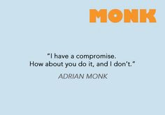 ... Monk, Television Movie, Defect Detective, Adrian Monk Quotes, Sounds