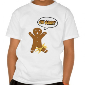 oh_snap_funny_gingerbread_man_tee_shirts ...