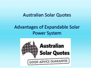 Australian solar quotes advantages of expandable solar power system