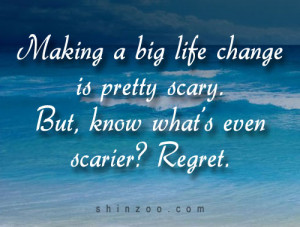 Pretty Scary But Know What Even Scarier Regret Unknown