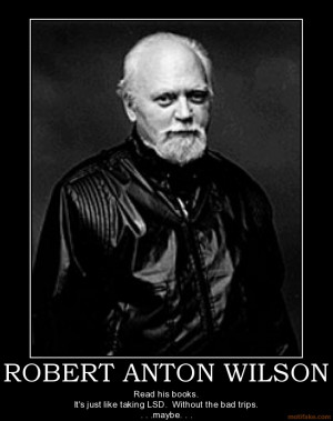 Robert Anton Wilson Quotes