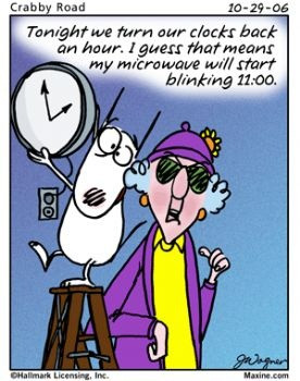 Maxine prepares for the time change.
