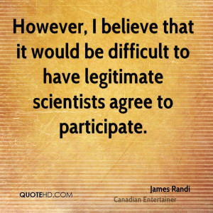 However, I believe that it would be difficult to have legitimate ...