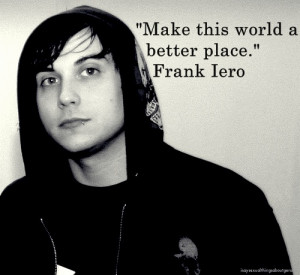 Frank Iero Quotes Frank iero quote by frodefaar