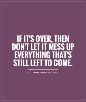Its Time to Move On Quotes