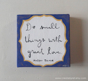 FREE SHIPPING thru 12/15 - Mother Teresa Quote (4x4 Canvas)