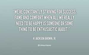 quote-H.-Jackson-Brown-Jr.-were-constantly-striving-for-success-fame ...