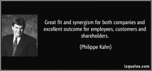 ... outcome for employees, customers and shareholders. - Philippe Kahn