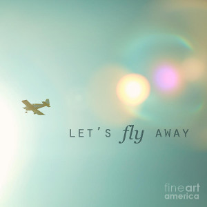 Fly Away Quote Life Quotes