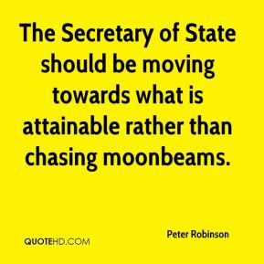 The Secretary of State should be moving towards what is attainable ...
