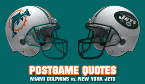 Miami Dolphins Postgame Quotes