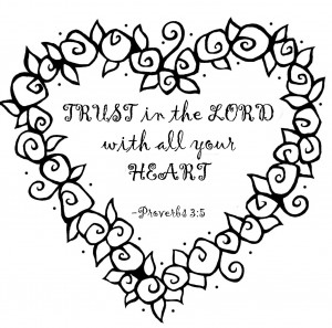 Trust In The Lord With All Your Heart Coloring Page Come check out my ...