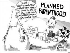Planned Parenthood??? I Think Not…