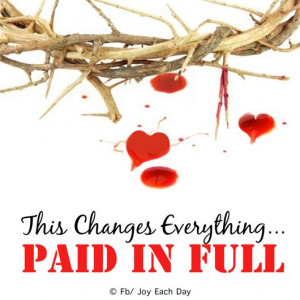 Jesus!! Paid in FULL>>. on the cross