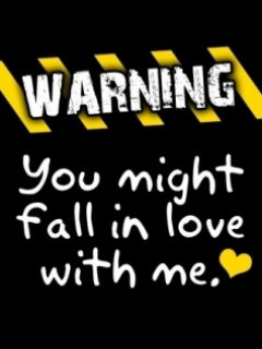 Love Warning Wallpaper 240x320 funny, love, sayings, warning,