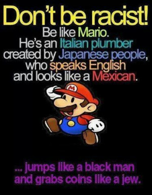 Don't be racist...