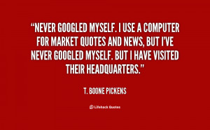 quote-T.-Boone-Pickens-never-googled-myself-i-use-a-computer-98048.png