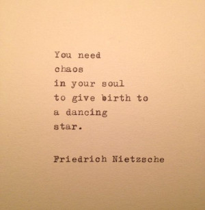 ... Nietzsche, Nietzsche Quotes, Dance Stars, Chaos Quotes, Stars Quotes
