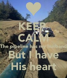 Pipeliners wife :-)