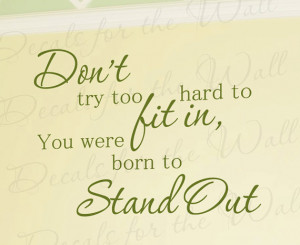 Dont Try Too Hard You Were Born Stand Out Inspirational Kid Vinyl ...