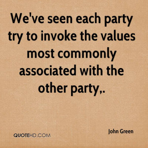 We've seen each party try to invoke the values most commonly ...