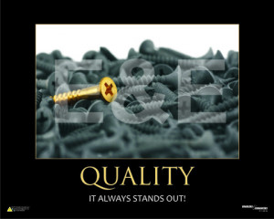 Quality-It always stands out