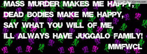Juggalo Family Quotes