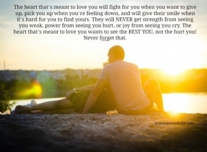 ... 98 the heart that s meant to love you will fight for you when you want