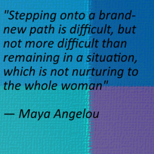 Stepping onto a brand-new path is difficult, but not more difficult ...