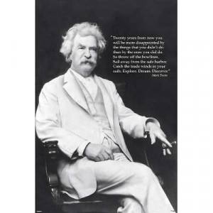 Mark Twain Quote Motivational Poster - 24x36