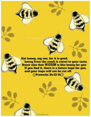 Proverbs 241314 Art Print. Bees by aLittleBirdTweetme on Etsy, $7.00