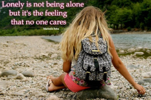 Quotes About Feeling Worthless Being lonely quotes
