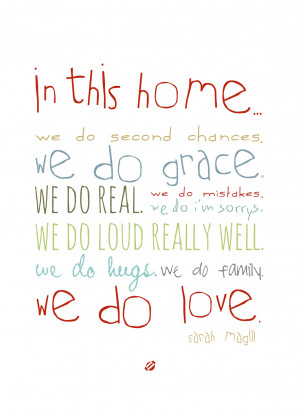 ... Sarah Magill Quote: In this Home- Free printable. Personal use only