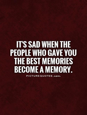 Sad Quotes Memories Quotes Lost Love Quotes Memory Quotes