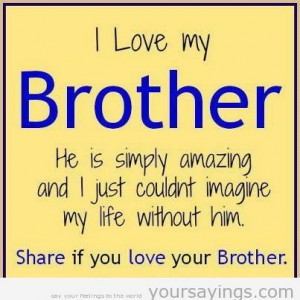 Life Quotes, Brother Brian, Big Brother, Brother Die, Lil Brother ...