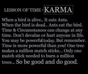Karma (what goes around comes around)