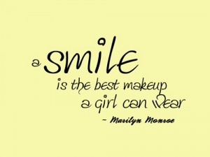 marilyn_monroe_quote-_a_smile_is_the_best_makeup_a_girl_can_wear_wall ...