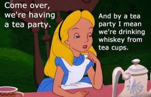 Come over, we're having a tea party.