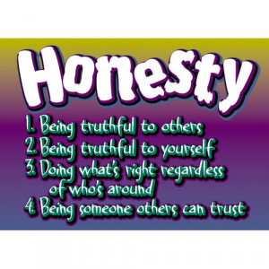 ... stand for truth, honesty and integrity and watch your world change