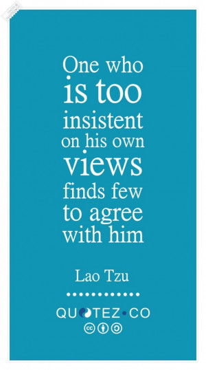 Insistent on his own views quote