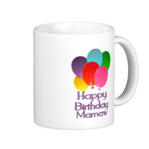 Happy Birthday Mamaw Coffee Mug