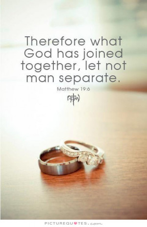 Marriage Quotes God Quotes Wedding Quotes Bible Quotes Together Quotes