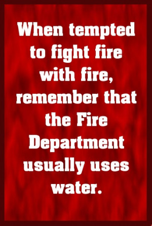 Fire and Water Quotes http://pinletmagic.com/25-quotes-gallery/fire-3/