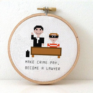 ... pattern of a lawyer and criminal. DIY Funny quote gift of a pixel