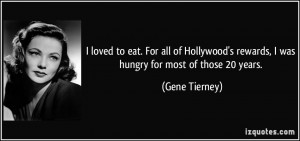 More Gene Tierney Quotes