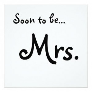 soon To Be... Mrs.